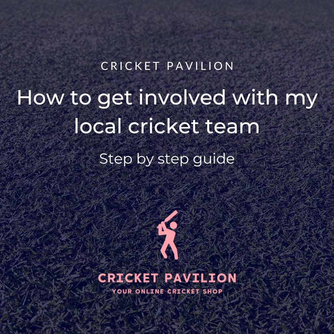 How to get involved with my local cricket team...